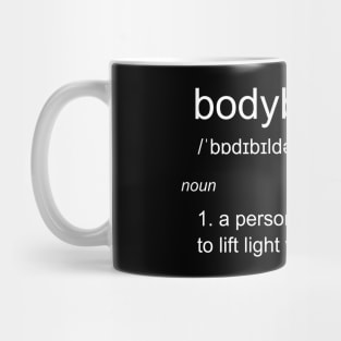 Funny bodybuilder definition shirt Mug